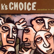 Paradise In Me - K'S Choice