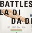 La Di Da Di - Battles - bigger La Di Da Di - Battles