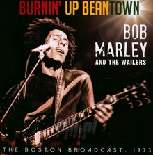 Burnin' Up Beantown - Bob Marley