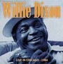 Live In Chiago-1984 - Willie Dixon