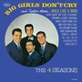 Big Girls Don't Cry & 12 Others - Four Seasons