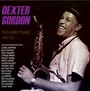 Early Years 1944-52 - Dexter Gordon