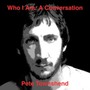 Who Am I: Aconversatio - Pete Townshend