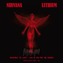 Lithium: December 13, 1993 - Nirvana