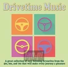 Drivetime Music - Collection Of 50S 60S & 70S Tracks - V/A