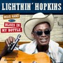 Mojo Hand + Blues In My Bottle - Lightnin' Hopkins