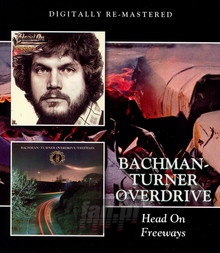 Head On/Freeways - Bachman Turner Overdrive