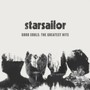 Good Souls: The Greatest H - Starsailor