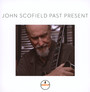 Past Present - John Scofield