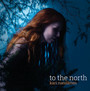 To The North - Kari Rueslatten