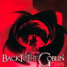 Back To The Goblin 2005 - Goblin