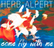 Come Fly With Me - Herb Alpert - bigger Come Fly With Me - Herb Alpert