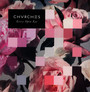 Every Open Eye - Chvrches