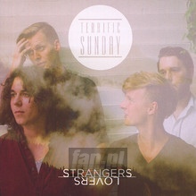 Strangers, Lovers - Terrific Sunday