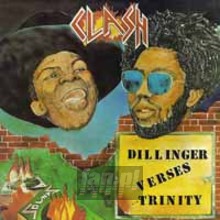 Clash - Dillinger Verses Trinity