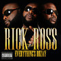 Everything's Rozay - Rick Ross