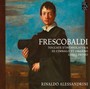 Frescobaldi: Toccate D'intavolatura Di Cimbalo Et - Rinaldo Alessandrini