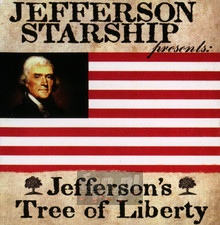 Jefferson's Tree Of Liberty - Jefferson Starship - bigger Jefferson's Tree Of Liberty - Jefferson Starship
