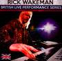 British Live Performance Series - Rick Wakeman