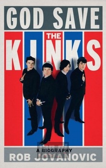 God Save. A Biography - The Kinks