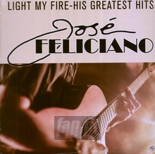 Light My Fire-His Greatest Hits - Jose Feliciano