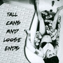 Tall Cans & Loose Ends - Get Dead