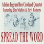 Spread The Word - Ingram Adrian  /  Ben Crosland Quartet