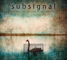 Beacons Of Somewhere Some - Subsignal