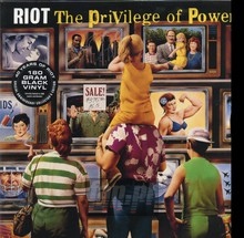 The Privilege Of Power - Riot