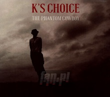 Phantom Cowboy - K'S Choice