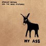 My Ass - Stanley Brinks  & The Wave Pictures