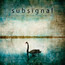 Beacons Of Somewhere Some - Subsignal