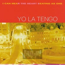 I Can Hear The Heart Beating As One - Yo La Tengo