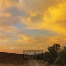 Gates Of Gold - Los Lobos