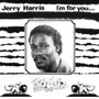 I'm For You - Jerry Harris