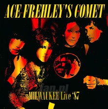 Milwaukee Live '87 - Ace Frehley