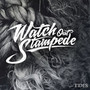 Tides - Watch Out Stampede