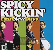 Find New Days - Spicy Kickin'