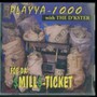 Foe-Da Mill Ticket - Playya 1000