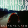 River & The Thread - Rosanne Cash