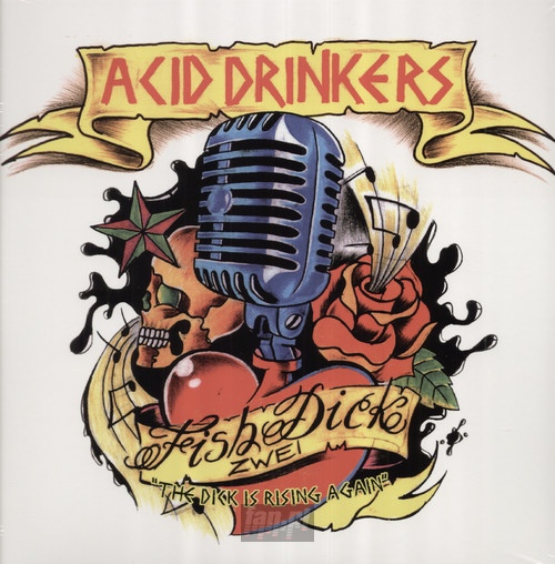 Fishdick 2 - The Dick Is Rising Again - Acid Drinkers