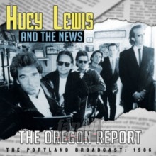 Oregon Report - Huey Lewis  & The News