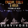 Survivors - Crosby, Stills & Nash