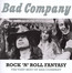 Rock N Roll Fantasy: The Very Best Of Bad Company - Bad Company