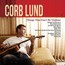 Things That Can't Be Undone - Corb Lund Things That Can't Be Undone - Corb Lund