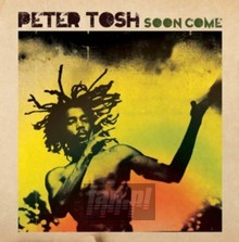Soon Come - Peter Tosh