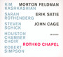 Rothko Chapel - Feldman / Satie / Cage