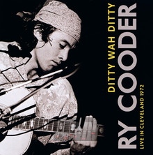 Ditty Wah Ditty - Ry Cooder
