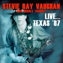 Live Texas '87 - Stevie Ray Vaughan 