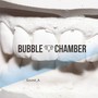 Sound_A - Bubble Chamber